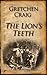 The Lion's Teeth: The Story...