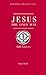 Jesus, the Only Way: 100 Ve...
