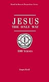 Jesus, the Only Way: 100 Verses