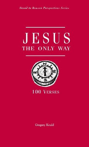 Jesus, the Only Way: 100 Verses (Kindle Edition)