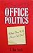 OFFICE POLITICS by R. Don Steele