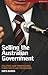 Selling the Australian Government by Greg Barns