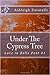 Under The Cypress Tree (Love in Belle Pont#1)