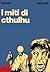 I miti di Cthulhu
