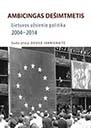 Ambicingas dešimtmetis: Lietuvos užsienio politika 2004–2014