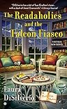 The Readaholics and the Falcon Fiasco by Laura DiSilverio