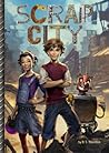 Scrap City by D.S. Thornton Scrap City by D.S. Thornton