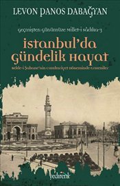 İstanbul’da Gündelik Hayat : Belde-i Şahane'nin Cumhuriyet Döneminde Ermeniler