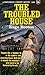 The Troubled House
