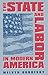 The State and Labor in Modern America