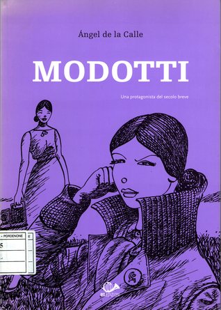 Modotti: Una protagonista del secolo breve. Volume II (Paperback)