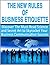 Business Etiquette: Discover the Must-Read Science and Secret Art to Skyrocket Your Business Communication Success (Office Communications, Office Etiquette)