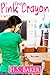 The Pink Crayon