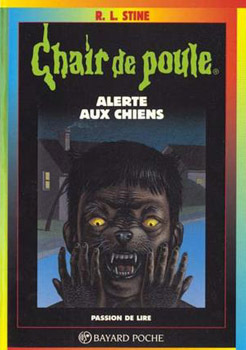 Alerte aux chiens (Chair de Poule, #30)