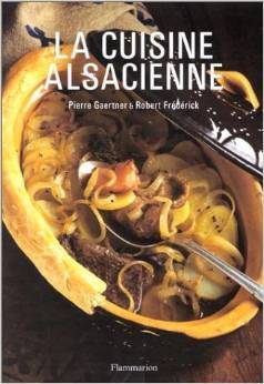 La Cuisine Alsacienne (Hardcover)