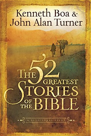 The 52 Greatest Stories of the Bible: A Weekly Devotional (Kindle Edition)