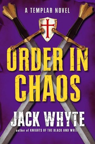Order in Chaos (Templar Trilogy, #3)