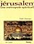 Jérusalem, une métropole sp...