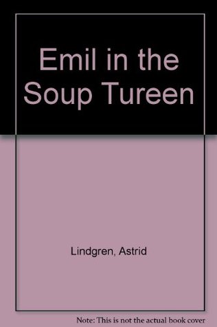 Emil in the Soup Tureen