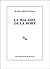 La Maladie de la mort by Marguerite Duras