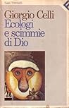 Ecologi e Scimmie di Dio