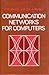 Communication Networks for Computers (Computing Ser)