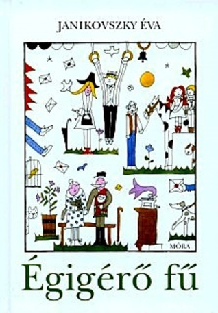 Égigérő fű (Hardcover)