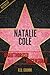 Natalie Cole Unauthorized & Uncensored (All Ages Deluxe Edition with Videos)