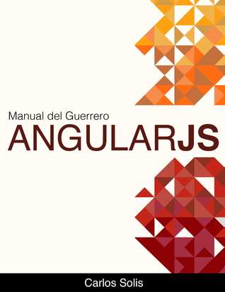Manual Del Guerrero AngularJS