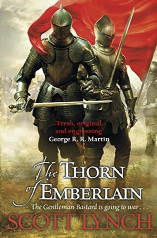 The Thorn of Emberlain (Gentleman Bastard, #4)