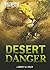 Desert Danger (Wild Rescue #8)