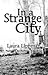 In a Strange City (Tess Monaghan #6)