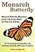 Monarch Butterfly: Monarch ...