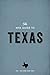 The WPA Guide to Texas: The Lone Star State