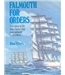 Falmouth for Orders: The Story of the Last Clipper Ship Race Around Cape Horn