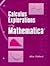 Calculus Explorations Using Mathematica by Allen Hibbard