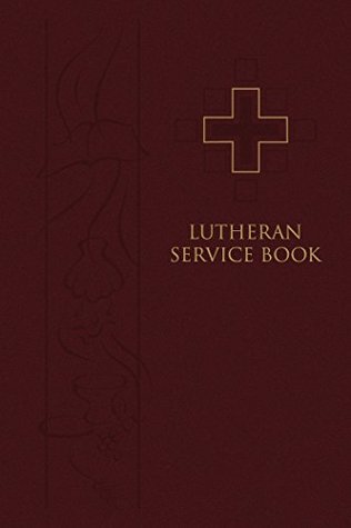 Lutheran Service Book: Pew Edition (Kindle Edition)