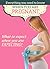 EVERYTHING YOU NEED TO KNOW WHEN YOU ARE PREGNANT: WHAT TO EXPECT WHEN YOU ARE EXPECTING