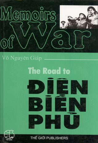 Memoirs of War: The Road to Điện Biên Phủ (Hardcover)