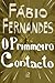 O Primmeiro Contacto