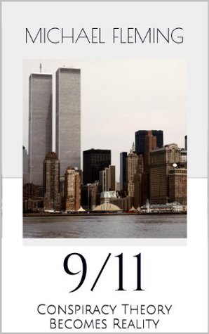 9/11: Conspiracy Theory Becomes Reality (Kindle Edition)