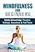 Mindfulness for Beginners: ...