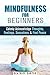 Mindfulness for Beginners by Bernice Carter
