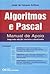 Algoritmos e Pascal