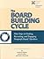The Board Building Cycle: Nine Steps of Finding, Recruiting, and Engaging Nonprofit Board Members