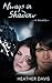 Always in Shadow (Never Cry Werewolf, #3)