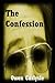 The Confession: A Tale of Horror