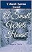 A Small White House: Sequel...