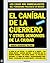 El caníbal de la guerrero y otros demonios de la ciudad: Los casos más sobresalientes del periodismo policiaco en México (Spanish Edition)