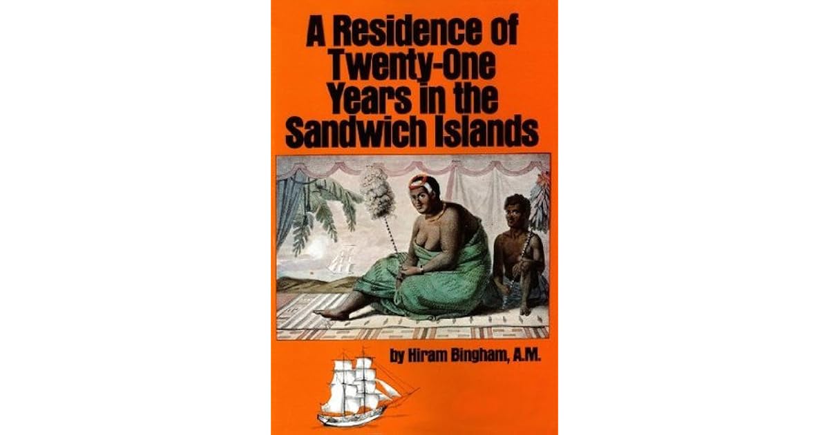 A Residence of Twenty-One Years in the Sandwich Islands: Of the Civil